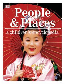 DK People and Places A Children's Encyclopedia