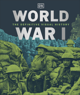 DK World War I The Definitive Visual Guide