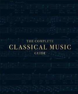 DK Le guide complet de la musique classique