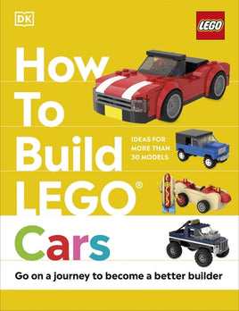DK How to Build LEGO Cars Go on a Journey to Become a Better Builder