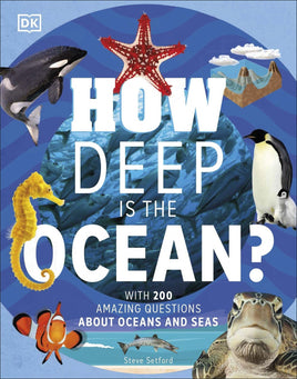 DK Quelle est la profondeur de l’océan ? Avec 200 questions étonnantes sur l'océan